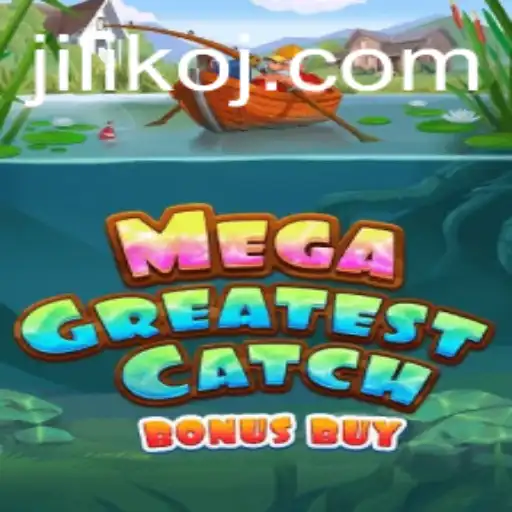 Discover the Excitement of MegaGreatestCatchBonusBuy