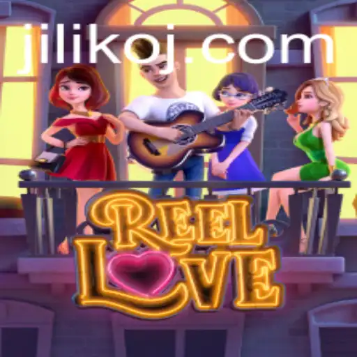 ReelLove: Exploring the Charms of Jiliko's Exciting Slot Game